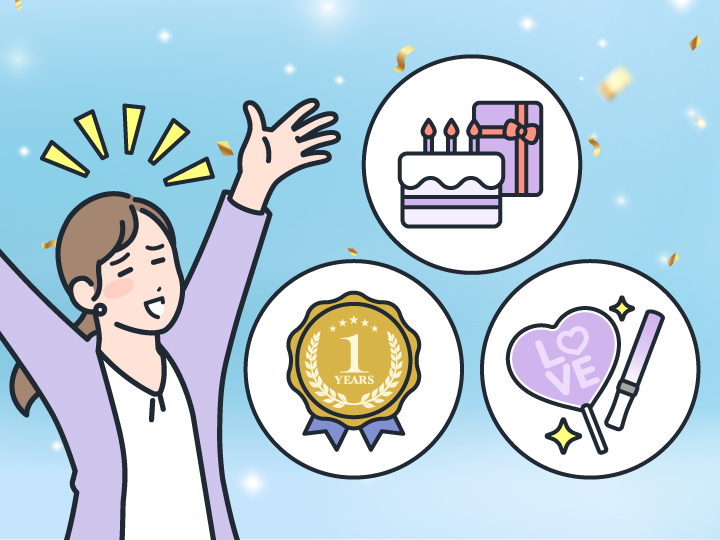 誕生日も、周年も、ライブも。特別な瞬間をグッズに!